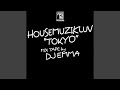 Housemuzikluv "Tokyo" Mixtape Pt. 1 By DJ Emma