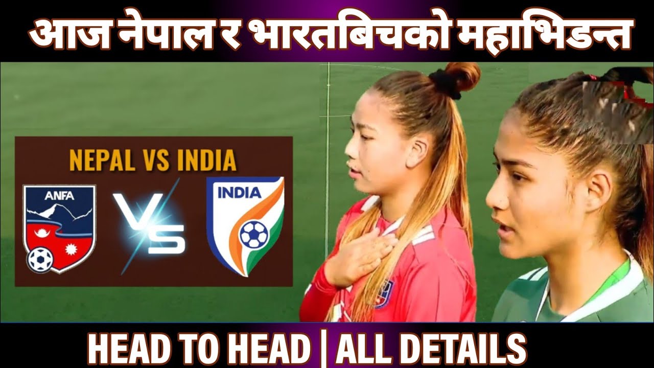 Nepal Vs India 1st Friendly Football Match Nepal Women vs India