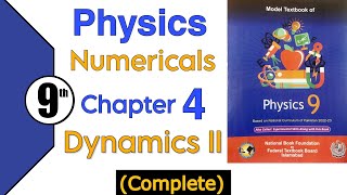 Numerical Problems | Chapter 4 | Dynamics-II | 9th Physics | Federal Board | NBF | New Book 2025 |