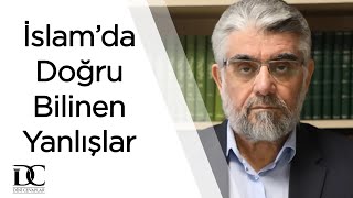 İslamda Doğru Bilinen Yanlışlar Prof Dr Abdülaziz Bayındır