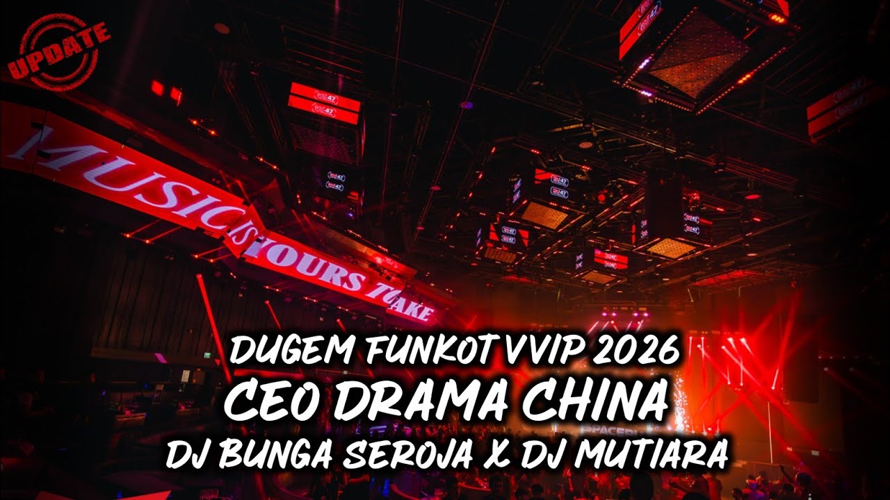DJ CEO DRAMA CHINA ‼️ DJ BUNGA SEROJA ‼️ DUGEM FUNKOT TERBARU 2026 @djnaofficial12 