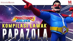 KOMPILASI LAWAK PAPAZOLA - BOBOIBOY GALAXY! ð¤£ð¤£ð¤£ - Durasi: 4:45. KOMPILASI LAWAK PAPAZOLA - BOBOIBOY GALAXY! ð¤£ð¤£ð¤£ - Durasi: 4:45.