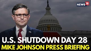 US Government Shutdown LIVE | Day 28 | Mike Johnson Blames Democrats For Shutdown | US News | N18G