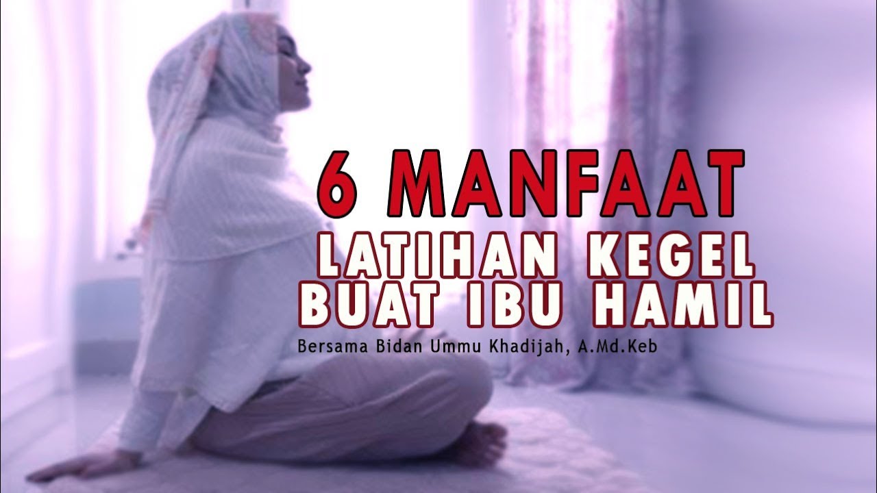 Manfaat Latihan Kegel Buat Ibu Hamil 