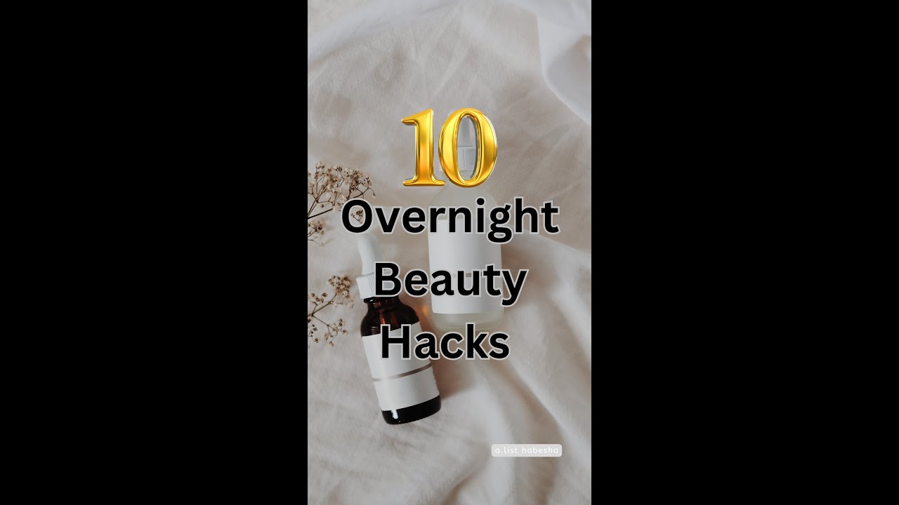10 Overnight Beauty Hacks / Perfect Skin by Morning - YouTube