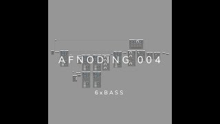 Alpha Forever - AFNoding 004 - 6xBass // Free patch Wealth