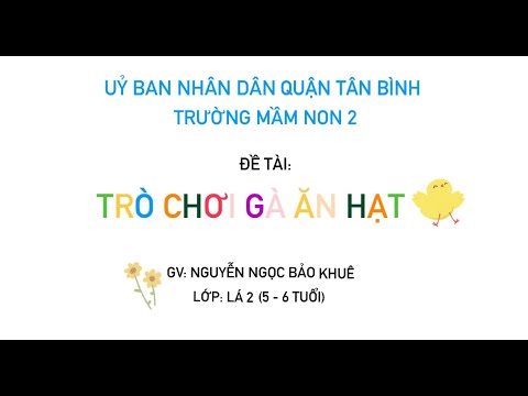 Cô Khuê - Lá 2 - Trò chơi Gà ăn hạt
