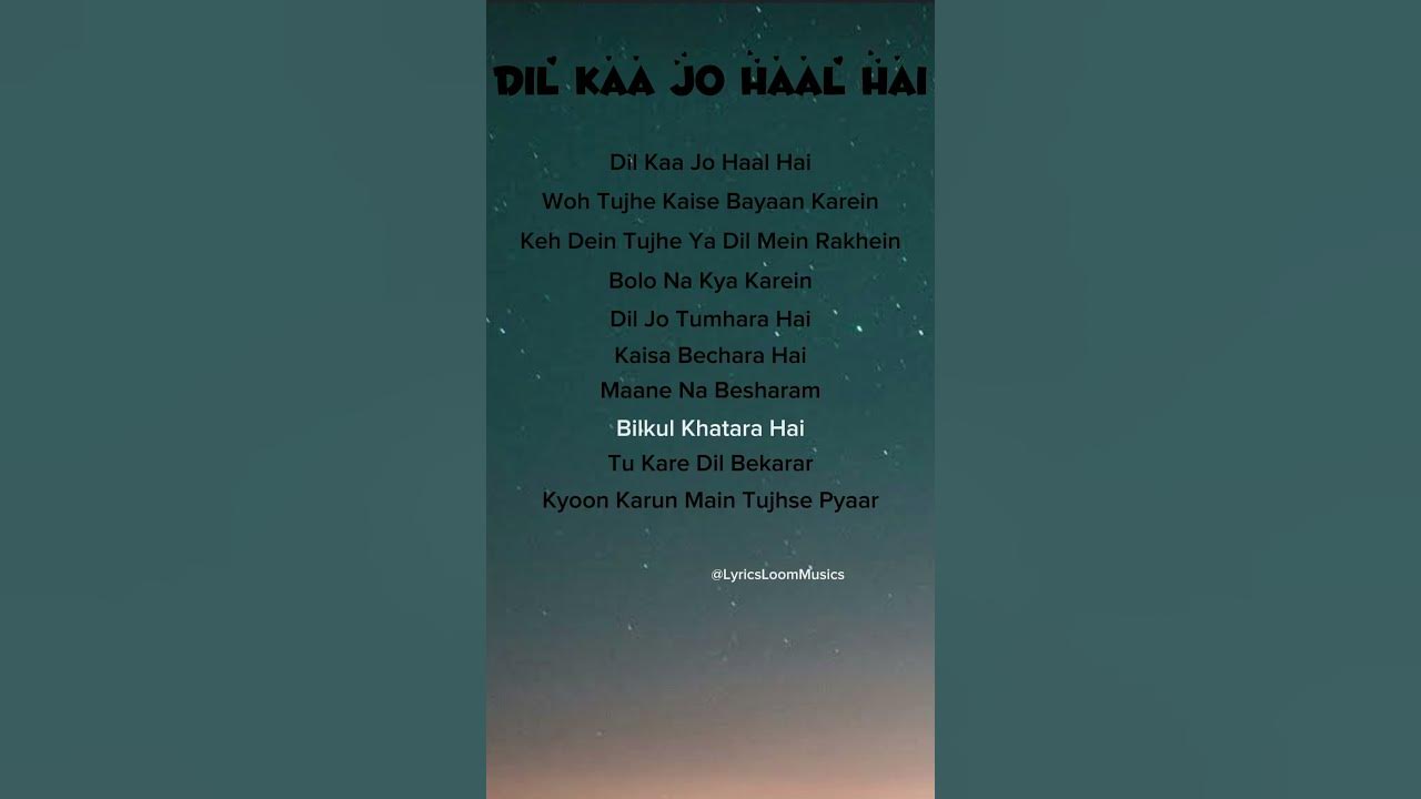 Abhijeet Bhattacharya & Shreya Ghoshal – Dil Ka Jo Haal Hai song (Lyrics) #songlyrics #love #lyrics