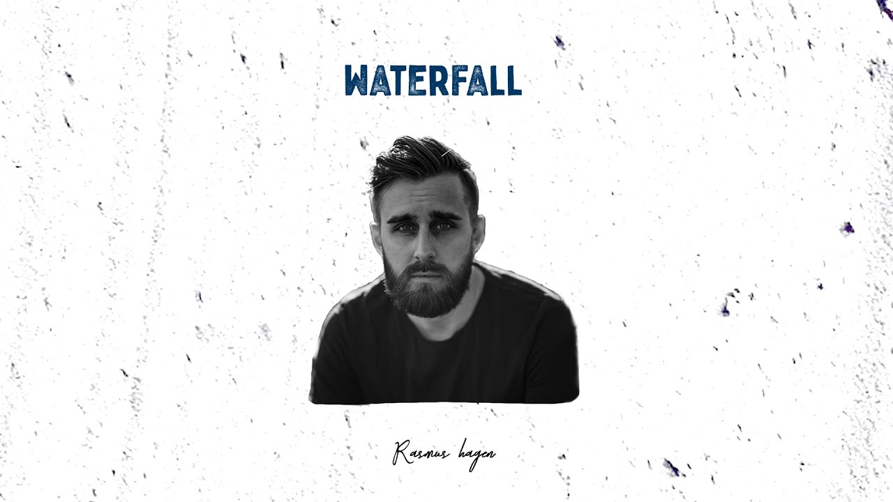 Watch Rasmus Hagen - Waterfall (AUDIO) on YouTube Watch Rasmus Hagen - Waterfall (AUDIO) on YouTube