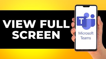 How to View Full Screen in Microsoft Teams (Step by Step)