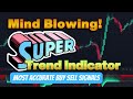 New supertrend is mindblowing most accurate buy sell signals huge profits