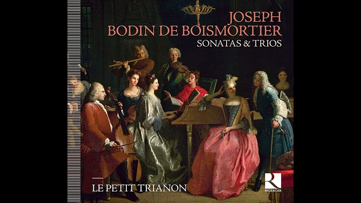Joseph Bodin de Boismortier - Sonatas & Trios