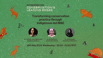 In Conversation: Transforming conservation practice through indigenous-led M&E