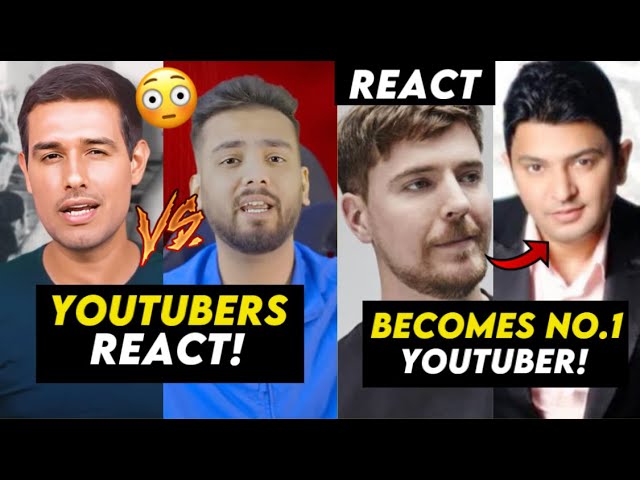 YouTubers Reacts to Dhruv Rathee Vs Elvish Yadav Controversy!😨, MrBeast Beats T-Series! Reacts... class=