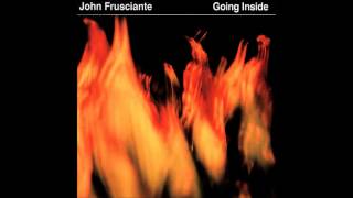 John Frusciante - Going Inside EP [Full Album]