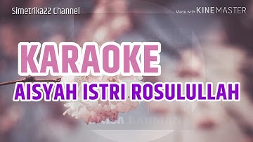 Viral, AISYAH ISTRI ROSULULLAH (KARAOKE), MUSIC INSTRUMEN + LIRIK, SC