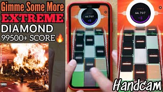 [Beatstar] Gimme Some More EXTREME DIAMOND 99500+ Handcam