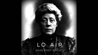 Dead Poet Society - Lo Air (Official Audio)