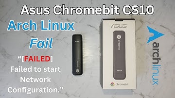 Failing to Run Arch Linux on the Asus Chromebit CS10