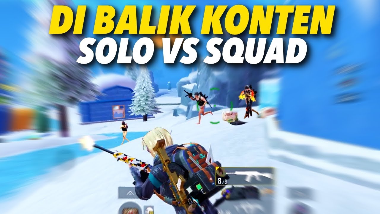 DI BALIK KONTEN SOLO VS SQUAD PUBG MOBILE !! BUTUH MENTAL KUAT