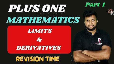 Plus One Mathematics - Limits and Derivatives | Model Exam Revision | Part 1|