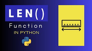 (MM) Understanding the len() Function in Python