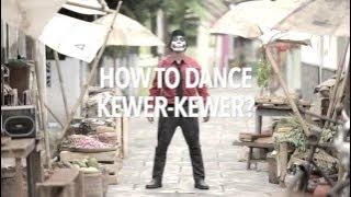 Video Tutorial Goyang Kewer-Kewer ?