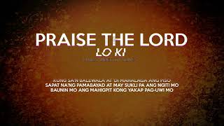 Issa Loki - Praise The Lord Lyrics Video (By 9Lives)