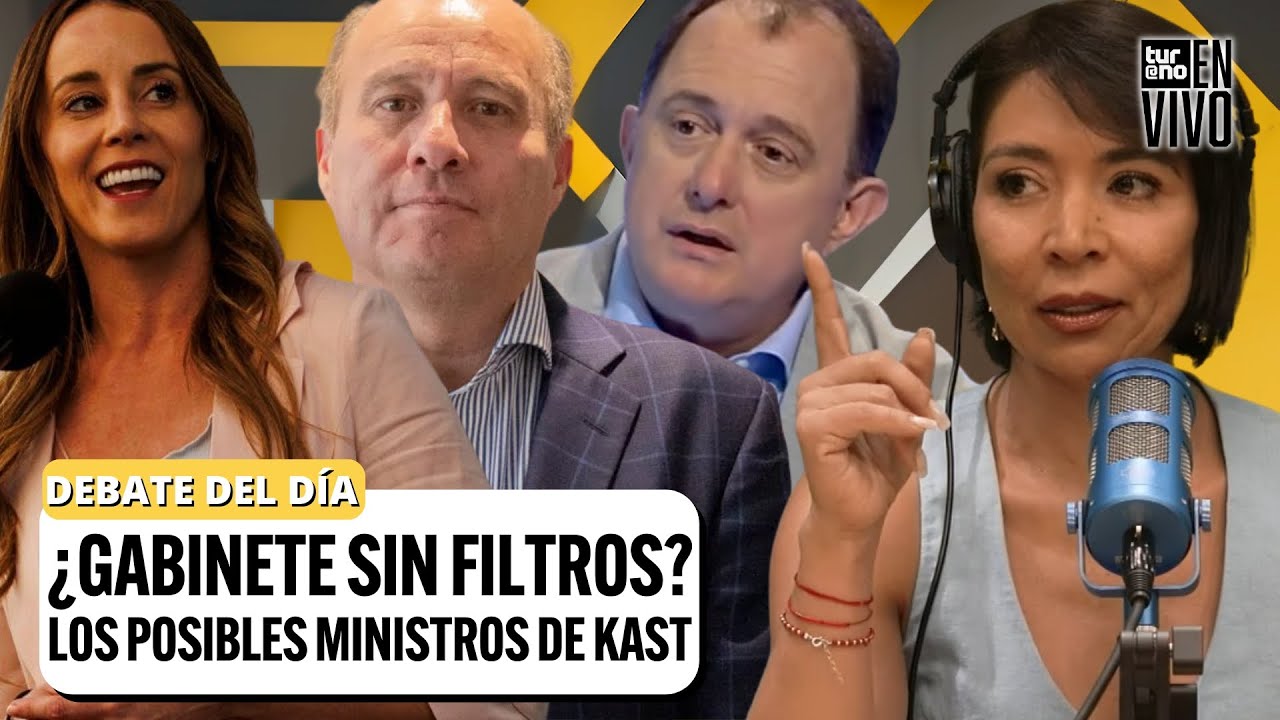¿Gabinete Sin Filtros? Los POLÉMICOS nombres que suenan como MINISTROS de Kast | Turno En Vivo