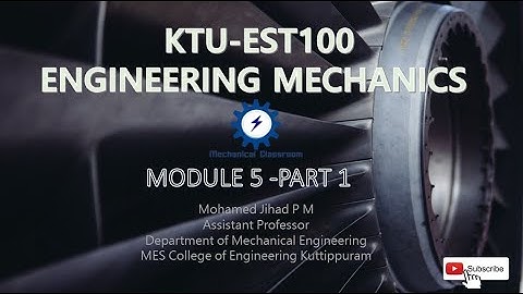 KTU Engineering Mechanics | Module5.1