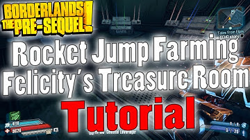 Borderlands: The Pre-Sequel | Rocket Jump Farming Felicity