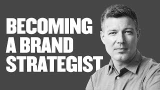 🔴 How To Become A Brand Strategist
