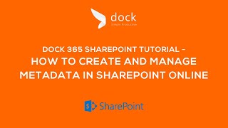Dock 365 Sharepoint Tutorial - How To Create And Manage Metadata In Sharepoint Online
