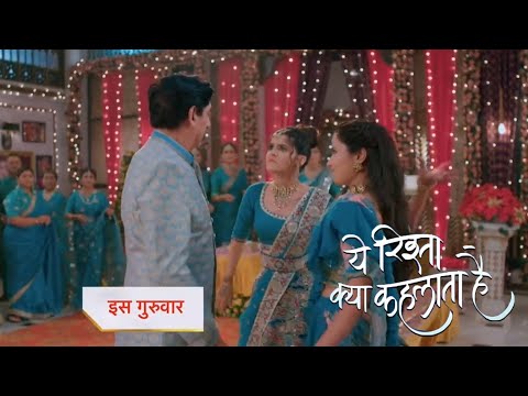 Yeh Rishta Kya Kehlata Hai New Promo :3rd October 2023