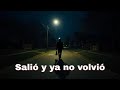 Salió a comprar pan… y nunca regresó | Historia real de una desaparición sin resolver