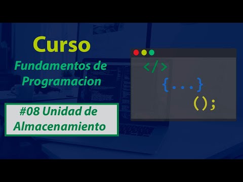 Fundamentos de Programación #08 Unidad de Almacenamiento