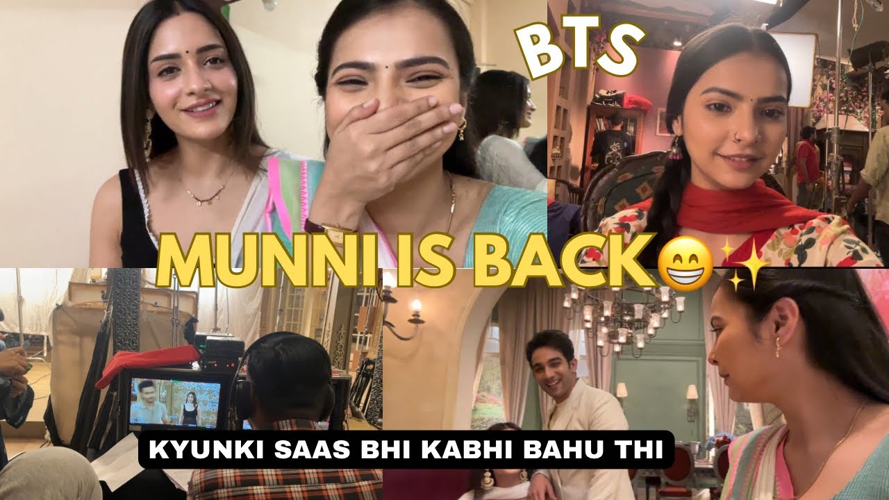 Munni is back😁✨| BTS kyunki saas bhi kabhi bahu thi | Prachi Singh | vlog