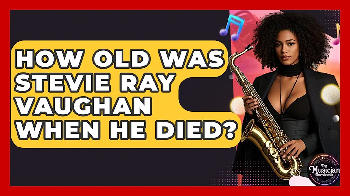 How Old Was Stevie Ray Vaughan When He Died? - The Musician Encyclopedia