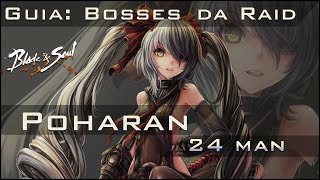 Blade & Soul Evolution - Guia Poharan raid 24 man Server BR Blade & Soul Evolution - Guia Poharan raid 24 man Server BR