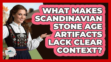 What Makes Scandinavian Stone Age Artifacts Lack Clear Context? - Unmapping Scandinavia