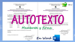 MEMBRETE Y FIRMA en WORD (para varios documentos) con AUTOTEXTO