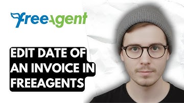 How To Edit The Date Of An Invoice In Freeagents [2025 Guide]
