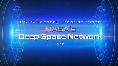 Creating Scenery for MSFS: NASA