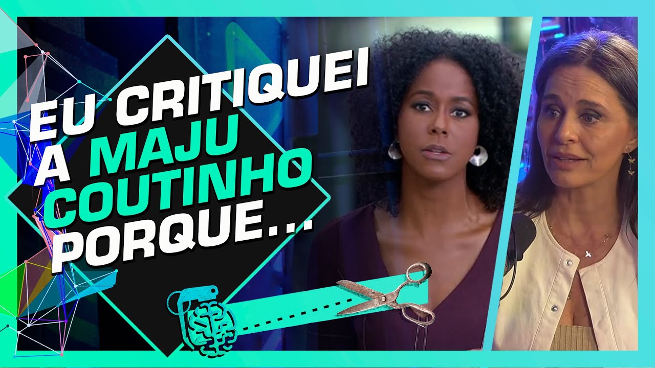 A TRETA COM A MAJU COUTINHO - CARLA VILHENA | Cortes do Inteligência Ltda.