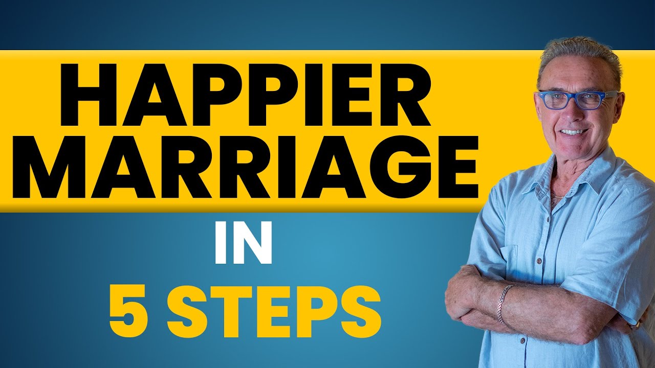 5 Steps to a Happier Marriage | Dr. David Hawkins - YouTube
