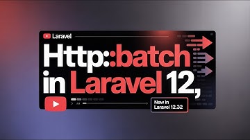 Laravel 12.32 — Master the New HTTP::batch() Feature | Send Multiple Requests Efficiently!