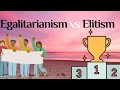 Egalitarianism vs elitism  philosophy animal