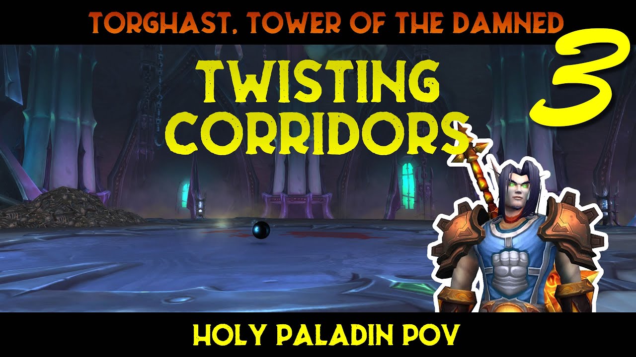 Torghast, Tower of the Damned - Twisting Corridors Layer 3 - Holy Paladin Solo