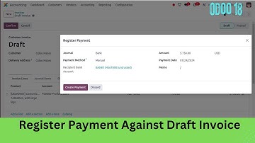 Register Payment Against Draft Invoice in Odoo 18 || Odoo 18 Features