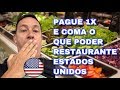 Restaurante nos Estados Unidos 🇺🇸 pague 1X e coma quanto quiser ! 😱